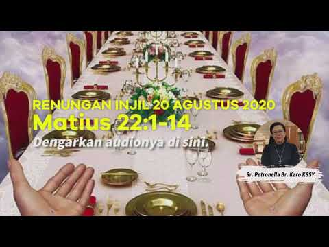 Renungan Injil 20 Agustus 2020 Matius 22:1-14 - YouTube