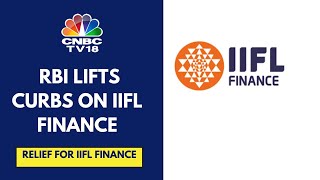 Rbi Lifts Restrictions On Iifl Finances D Loan Business Cnbc Tv18