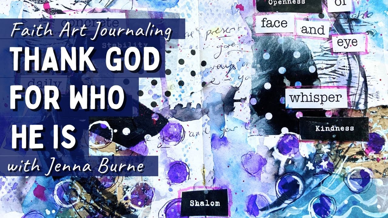 Thanksgiving Art Journal Spread - Gratitude to God for who He is - Faith Art Journaling