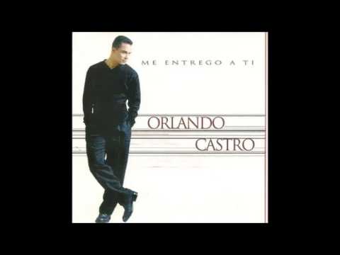 YouTubeでORLANDO CASTRO - ME HACES FALTA  "ME ENTREGO A TI"を視聴