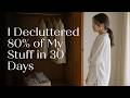 I Decluttered 80% of My Stuff in 30 Days (Danshari Changed Everything)