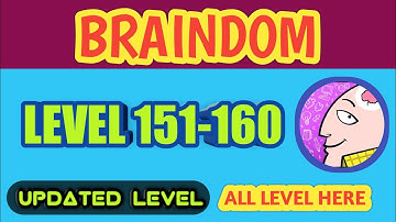 Braindom level 151-160 | UPDATED GAME | LOOKUP GAMING