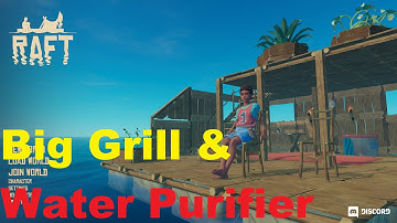 Raft - Big Grill & Water Purifier - Gameplay Walktrough - SO2E5