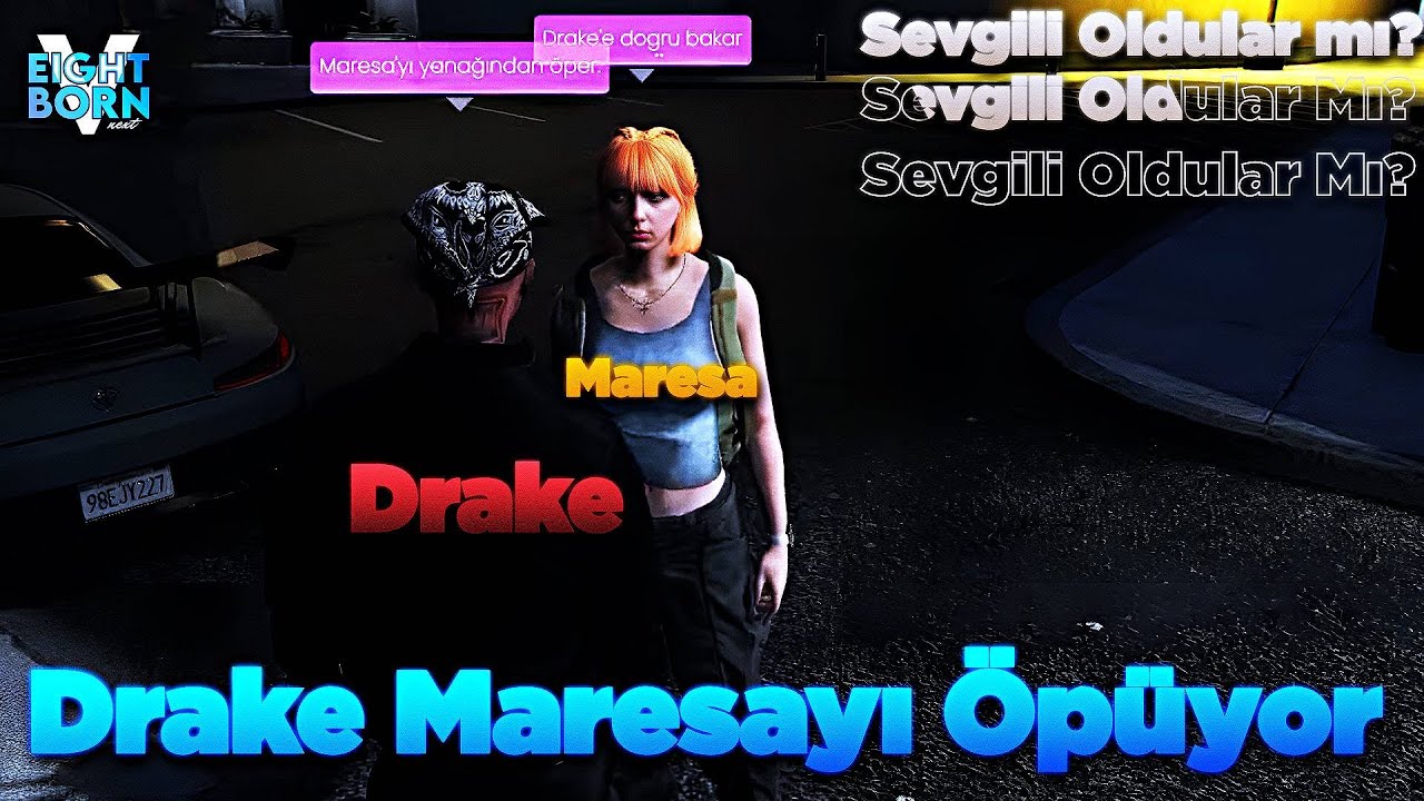 Drake Maresayı Öpüyor Drake Ve Maresa Buluşuyor Eightborn Next @Alwarizz