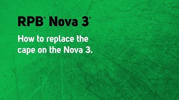 Replace the cape | Nova 3 | RPB Safety