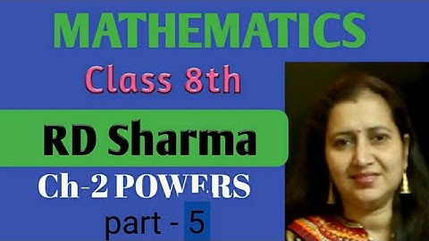 RD Sharma Solutions|Mathematics Class 8th RD Sharma|Ch-2 Powers|CBSE/ICSE|Part-5