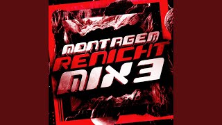 MONTAGEM RENICHT MIX 3 (Slowed)