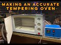 Making an Accurate Tempering Oven