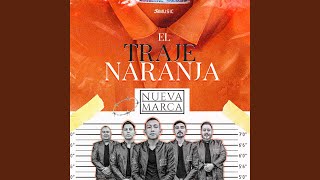 Video thumbnail of "Nueva Marca - El Traje Naranja"