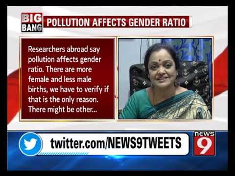 Pollution affects gender ratio – NEWS9