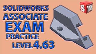 SOLIDWORKS PRACTICE PROBLEM LEVEL 4.63 CSWA