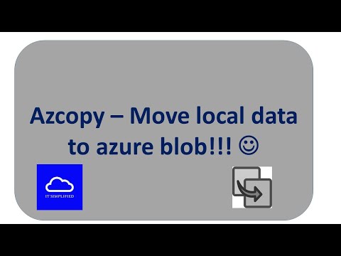 Azure - Move files from on prem to azure Blob using AZcopy utility !!!