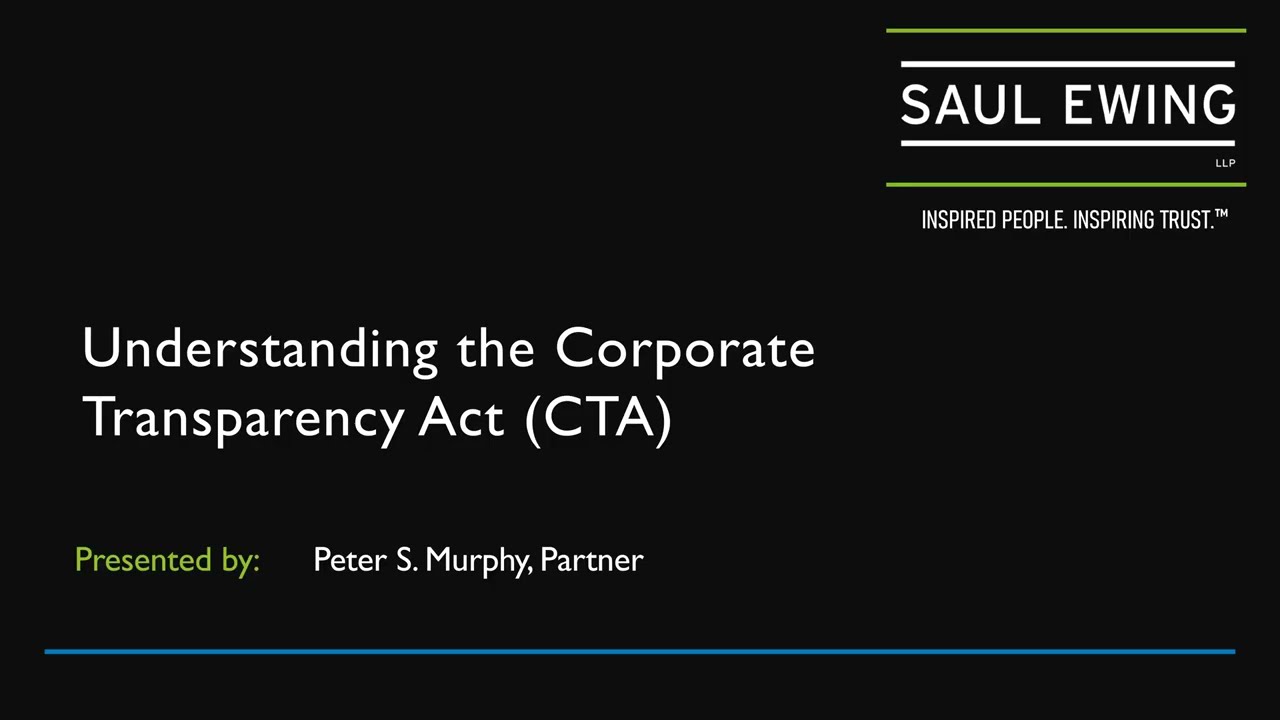 Corporate Transparency Act Discussion with Peter Murphy, Esq., of Saul Ewing