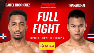 ไฟต์เต็ม Full Fight l แดเนียล โรดริเกวซ vs. ธนัญชัย l Daniel Rodriguez vs. Thananchai l RWS