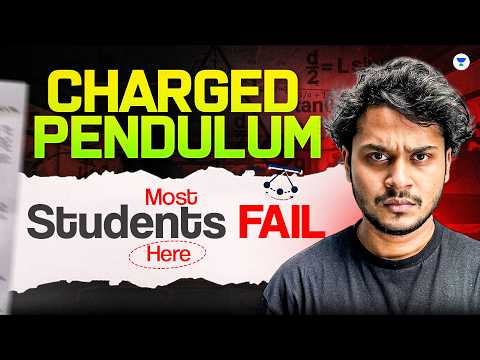 Why Most Students Fail Charged Pendulum Questions 😱