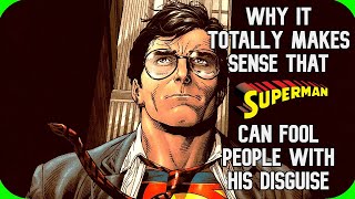 Fact Fiend - Why it Totally Makes Sense That Superman Can Fool People With his Disguise
