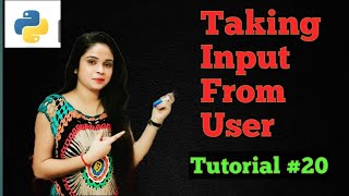 Taking input from user in Python | | Python in Hindi | | tutorial #20