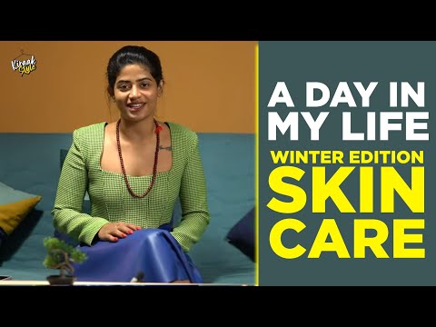 A Day in My Life | Winter Edition | Skincare | Kiraak Style | Chai Bisket