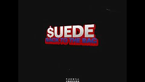Moneysign$uede - BACK TO THE BAG (Clean)