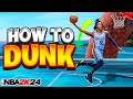 HOW TO DUNK & GET UNLIMITED CONTACT DUNKS on NBA 2K24! HOW TO USE THE DUNK METER! BEST DUNK PACKAGES