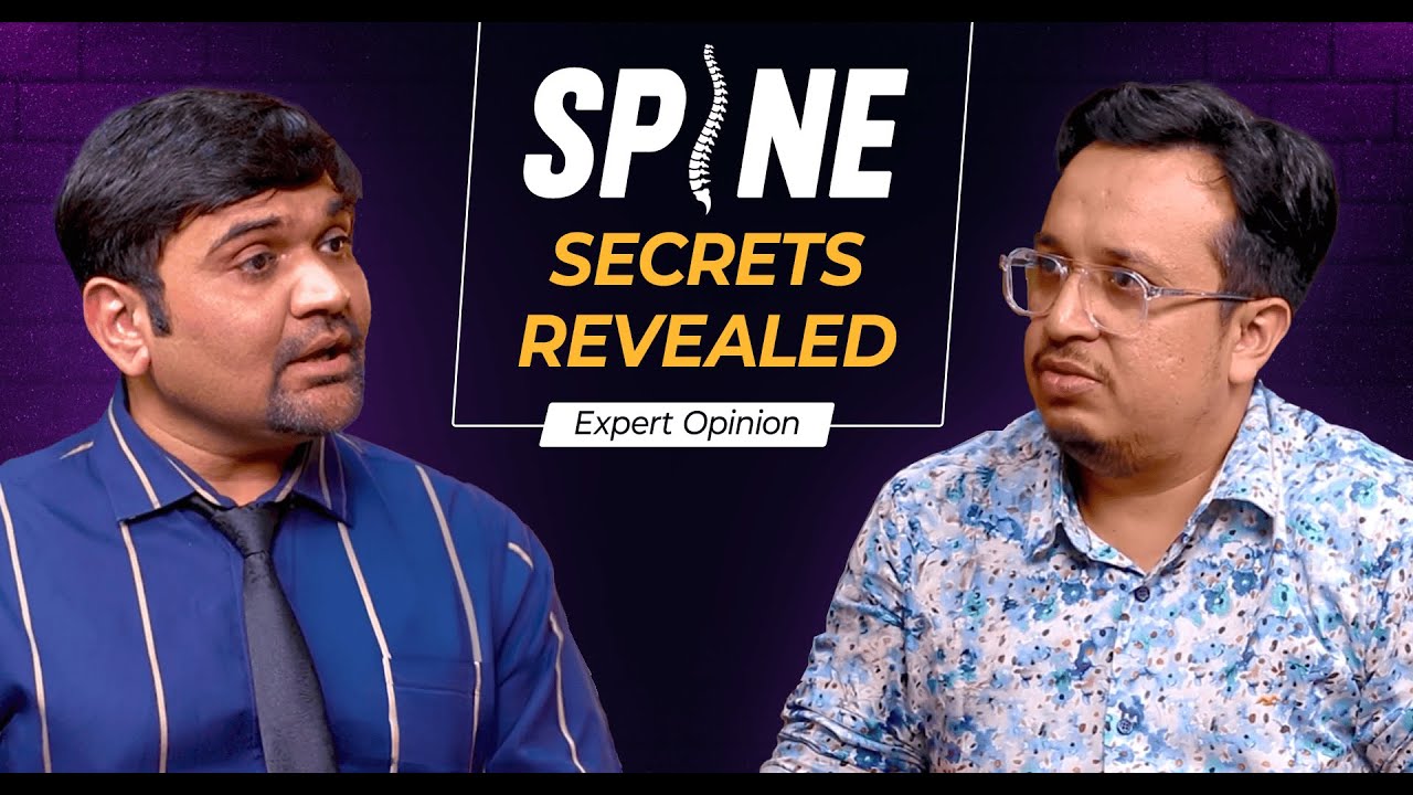 Decoding Spine Problem: Red Flags, Myths & Modern Solutions | Dr. Rishi Sanghavi & Dr. Bhupesh Patel