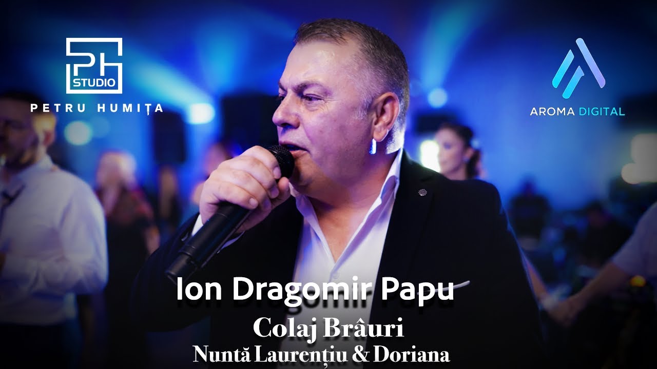 Ion Dragomir Papu - Colaj Brauri | Nunta Laurentiu & Doriana