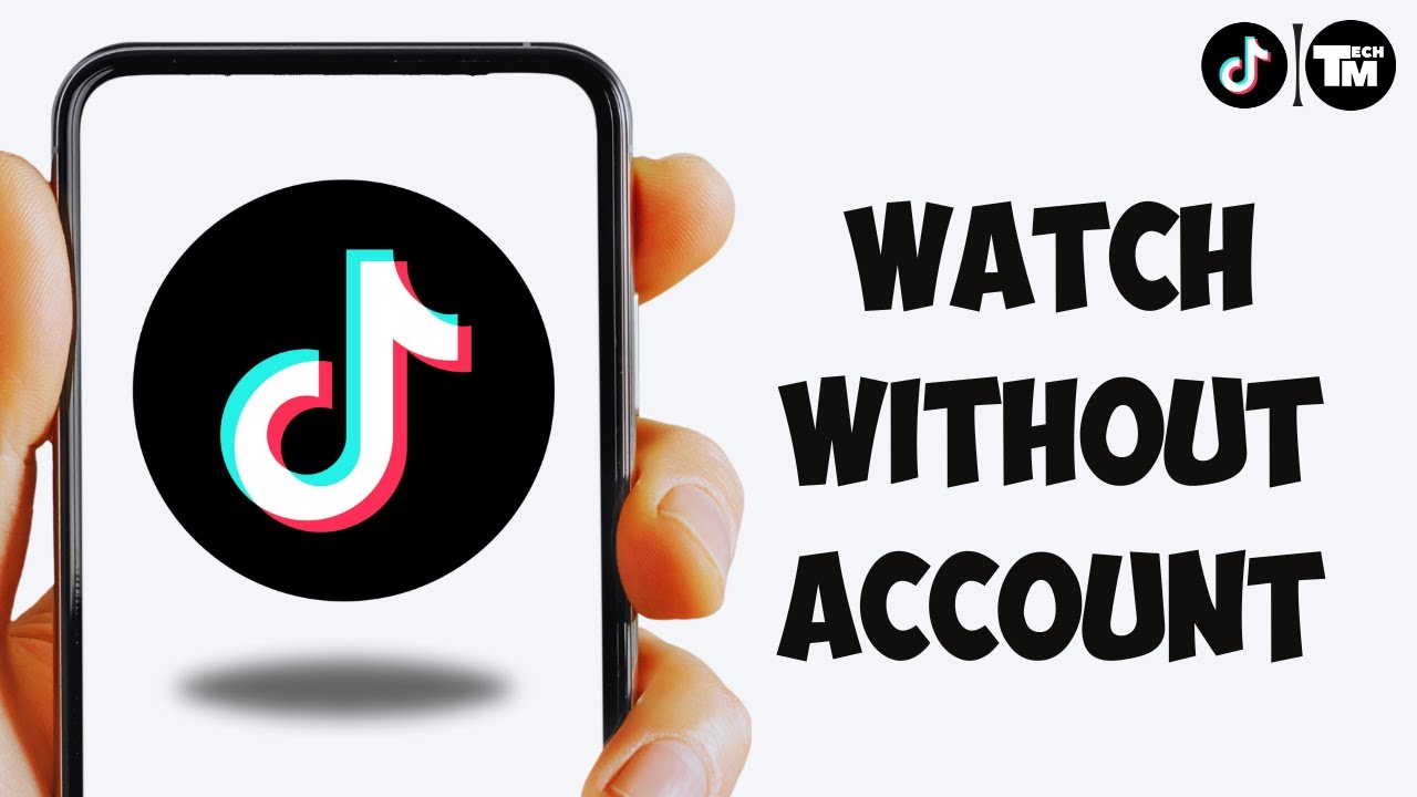 How to Watch TikTok Without Account (2025)