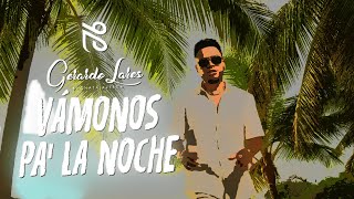 Video-Miniaturansicht von „Gerardo Lares - Vámonos pa’ la Noche (Video Lyrics)“
