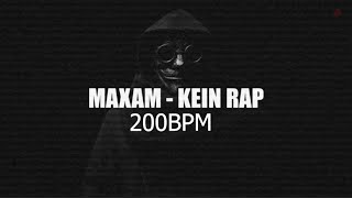 MAXAM - Kein Rap 200BPM (Syno Bootleg)