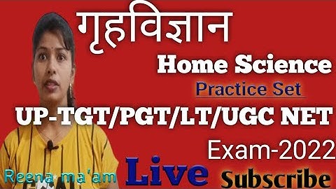 UP TGT PGT/LT Grade/ UGC NET Home Science Practice Set Exam