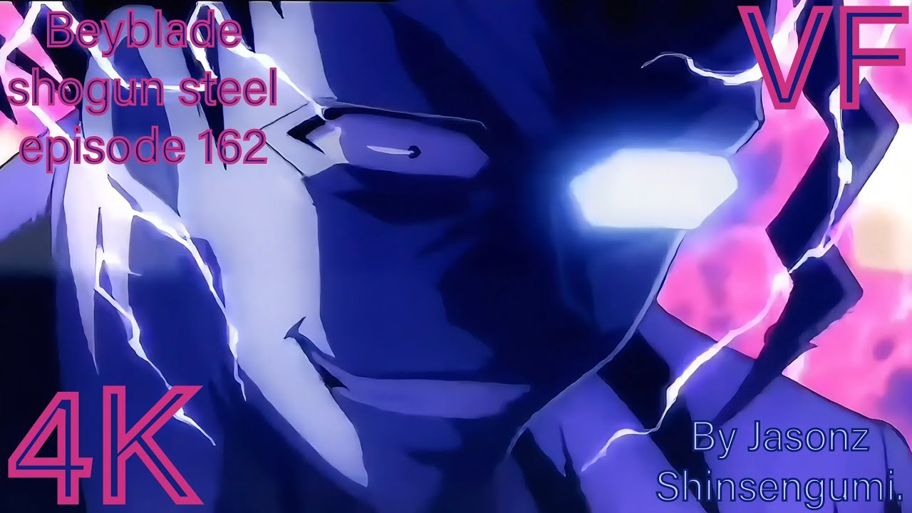 Beyblade shogun steel episode 162 VF 4K. - YouTube