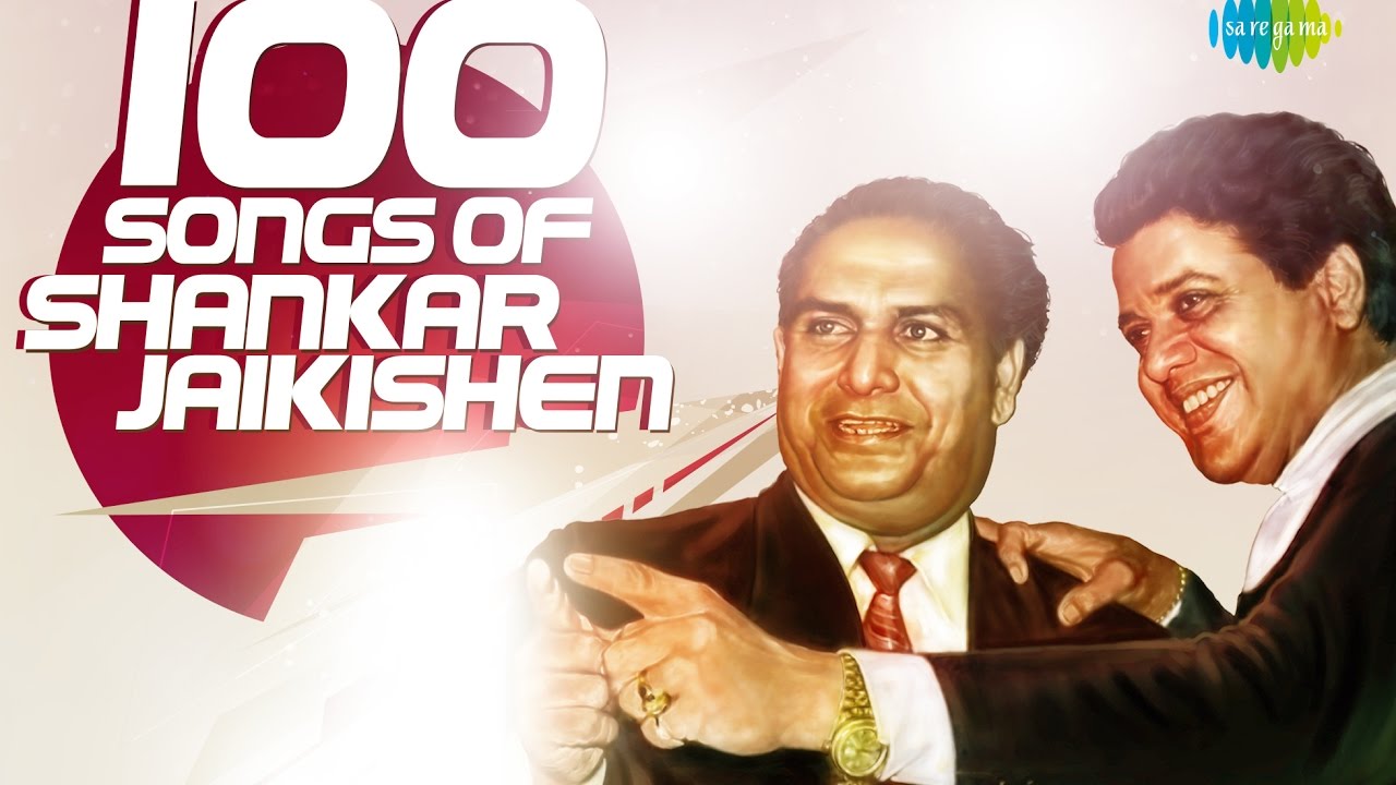 Top 100 songs of Shankar Jaikishen शंकर जयकिशन के 100 गाने HD Songs