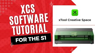 XCS  xTool Creative Space Software Tutorial for S1