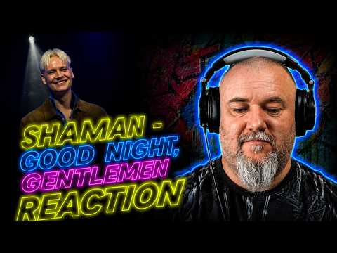 SHAMAN - GOOD NIGHT, GENTLEMEN / Спокойной ночи господа | REACTION