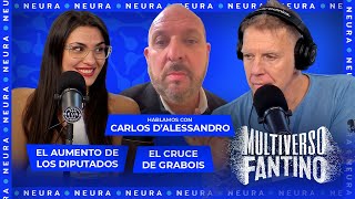 El aumento de los diputados y charla con Carlos González D'Alessandro | Multiverso Fantino  04/06