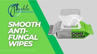 Smooth Anti-Fungal Wipes