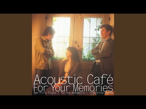 Acoustic Cafe - Last Carnival - Norihiro Tsuru