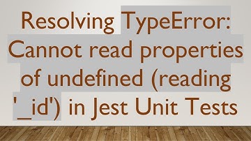 Resolving TypeError: Cannot read properties of undefined (reading 