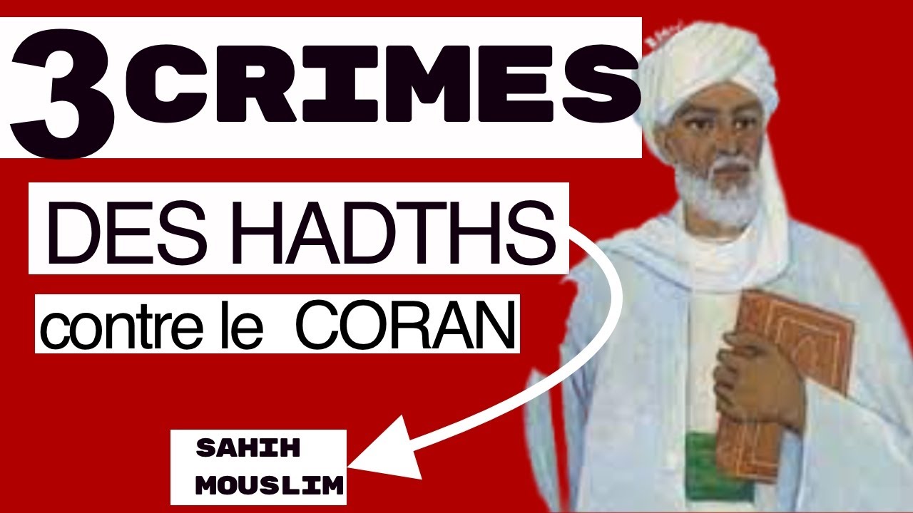 LES HADITHS accusent gratuitement le CORAN