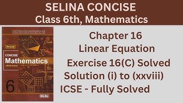 Class 6 ICSE | Selina Concise Math Solutions | Ch-16 Simple Linear Equations | Ex: 16 (C) Q: 1 to 27