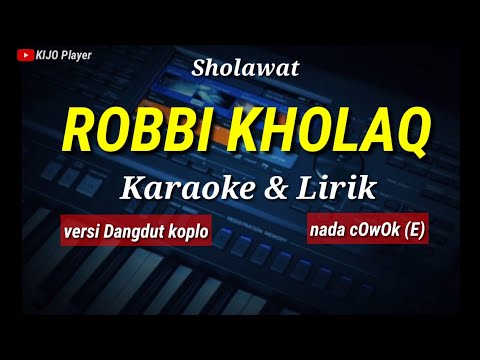 ROBBI KHOLAQ | Karaoke Sholawat | Nada Cowok