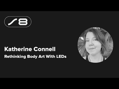 Supercon 2024: Katherine Connell - Rethinking Body Art With LEDs