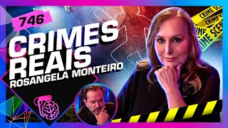 Crimes Reais Rosangela Monteiro Ricardo Ventura - Inteligência Ltda. Podcast