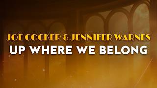 Joe Cocker & Jennifer Warnes - Up Where We Belong | From An Officer and a Gentleman (Lyrics)