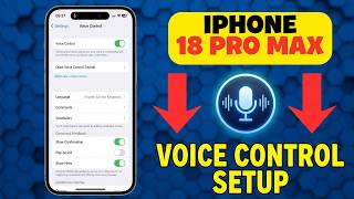 How To Setup Voice Control Iphone 18 Pro Max