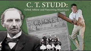 C.T. Studd: Gifted Athlete and Pioneering Missionary (2018) | Full Movie | John Holden