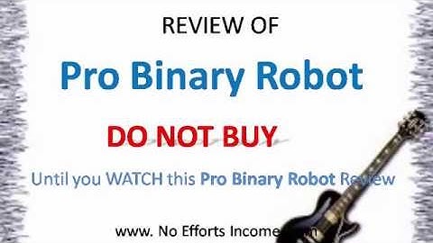 Pro Binary Robot Review  |||Pro Binary Robot-Is it safe to buy Pro Binary Robot?