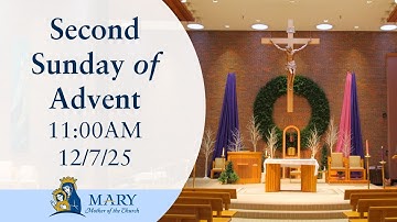 Second Sunday of Advent | Dec. 7, 2025  Mary, Mother of the Church