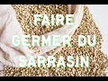 Faire germer du sarrasin en quantit