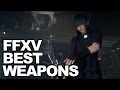 8 Best Weapons In Final Fantasy 15 + How To Get Them!